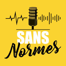 Podcast thumbnail for Sans Normes