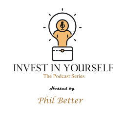 Podcast thumbnail for Invest In Yourself: The Podcast Series