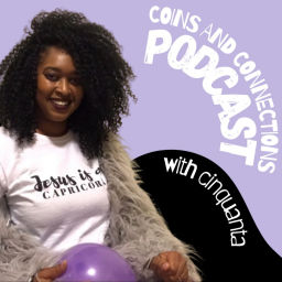 Podcast thumbnail for Coins and Connections w/Cinquanta Cox-Smith