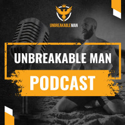 Podcast thumbnail for Unbreakable Man Podcast