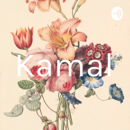 Podcast thumbnail for Kamal