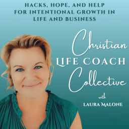 Podcast thumbnail for CHRISTIAN LIFE COACH COLLECTIVE~ Spirit-Led Life and Business Strategies
