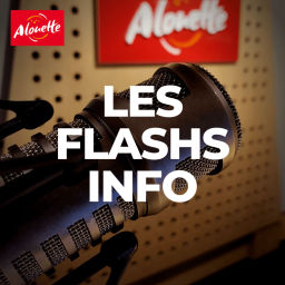Podcast thumbnail for Les flashs Info