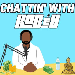 Podcast thumbnail for Chattin' With Kobéy