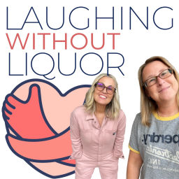 Podcast thumbnail for Laughing Without Liquor