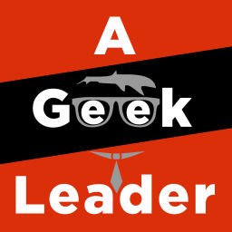 Podcast thumbnail for A Geek Leader Podcast - inspiring technical and creative leaders around the world