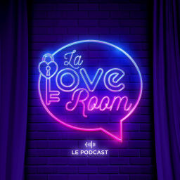 Podcast thumbnail for LA LOVE ROOM - le podcast