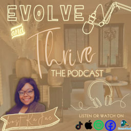 Podcast thumbnail for Evolve and Thrive The Podcast