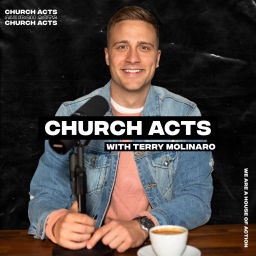 Podcast thumbnail for Church Acts with Terry Molinaro