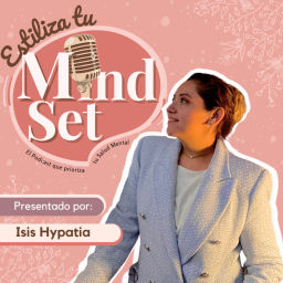 Podcast thumbnail for Estiliza tu Mindset