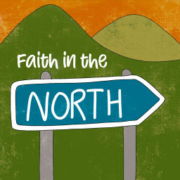 Podcast thumbnail for Faith in the North