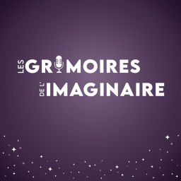Podcast thumbnail for Les grimoires de l'imaginaire