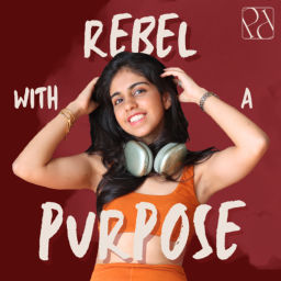 Podcast thumbnail for Rebel with a Purpose