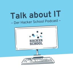 Podcast thumbnail for Talk about IT – der Hacker School Podcast