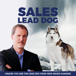 Podcast thumbnail for Sales Lead Dog Podcast