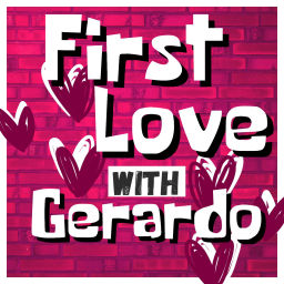 Podcast thumbnail for First Love!