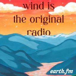 Podcast thumbnail for Wind Is the Original Radio