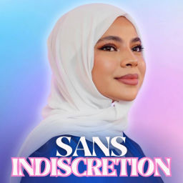 Podcast thumbnail for Sans Indiscrétion