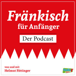 Podcast thumbnail for Fränkisch für Anfänger
