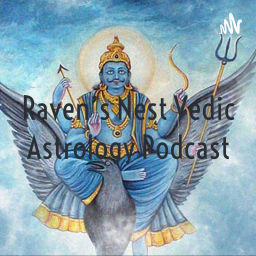 Podcast thumbnail for Raven's Nest Vedic Astrology Podcast