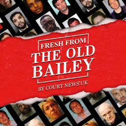 Podcast thumbnail for Fresh From The Old Bailey