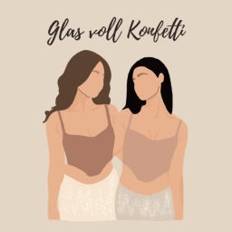 Podcast thumbnail for Glas voll Konfetti