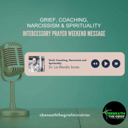 Podcast thumbnail for Beneath tne Grief Ministries Network