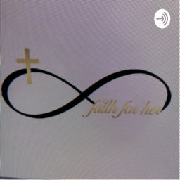 Podcast thumbnail for Faith For Her By Agatha Caballero Quinones