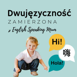 Podcast thumbnail for Dwujęzyczność zamierzona z English Speaking Mum
