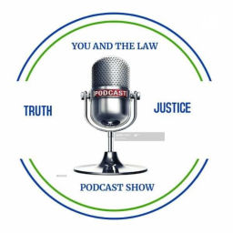 Podcast thumbnail for You And The Law Podcast Show
