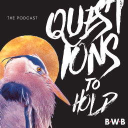 Podcast thumbnail for Questions to Hold with Casey Carroll
