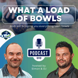 Podcast thumbnail for WHAT A LOAD OF BOWLS