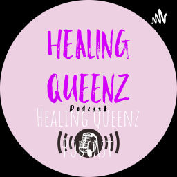 Podcast thumbnail for Healing Queenz Podcast