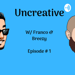Podcast thumbnail for Uncreative