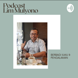 Podcast thumbnail for Lim Mulyono