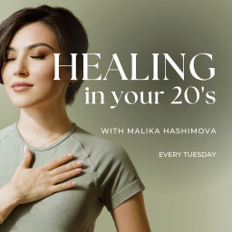 Podcast thumbnail for Healing In Your 20's