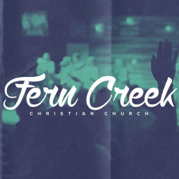Podcast thumbnail for Fern Creek Christian Church
