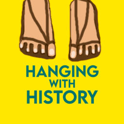 Podcast thumbnail for Hanging with History
