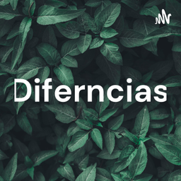 Podcast thumbnail for Diferncias