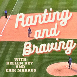 Podcast thumbnail for Ranting and Braving Podcast