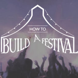 Podcast thumbnail for How to Build a Festival