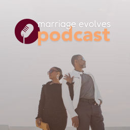Podcast thumbnail for Marriage Evolves Podcast