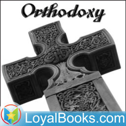 Podcast thumbnail for Orthodoxy by G. K. Chesterton