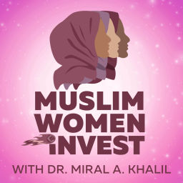 Podcast thumbnail for MUSLIM WOMEN INVEST