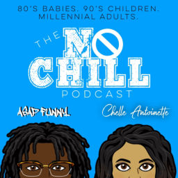 Podcast thumbnail for No Chill Podcast