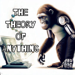 Podcast thumbnail for The Theory of Anything