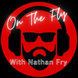 Podcast thumbnail for On the Fly with Nathan Fry