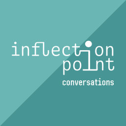 Podcast thumbnail for Inflection Point Conversations