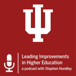 Podcast thumbnail for Leading Improvements in Higher Education with Stephen Hundley