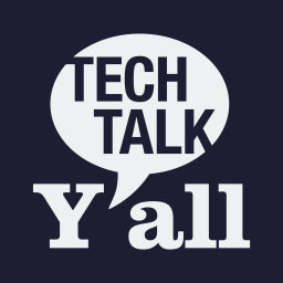 Podcast thumbnail for Tech Talk Y'all